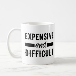 Expensive and difficult coffee mug