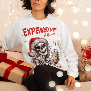 expensive difficult and talks back christmas sweatshirt