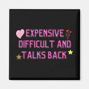 Expensive Difficult And Talks Back Groovy Mothers' Magnet