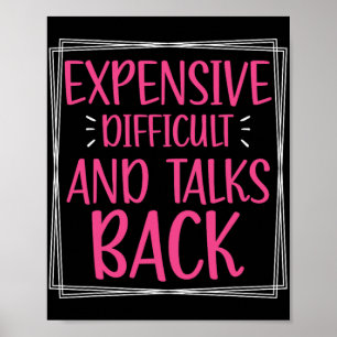 Expensive Difficult And Talks Back Mothers Day Mom Poster