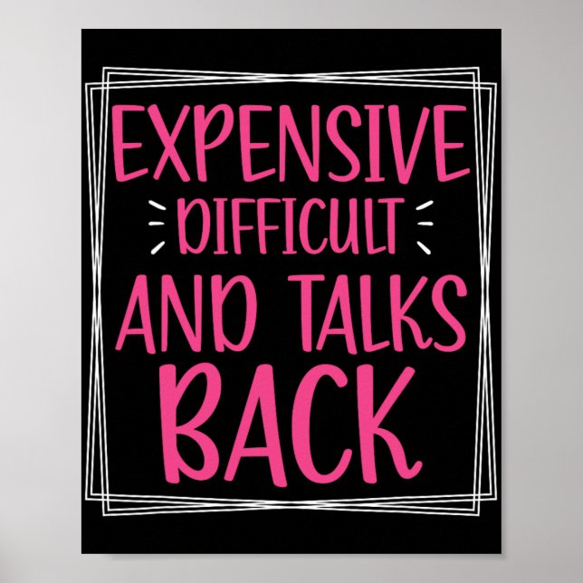 Expensive Difficult And Talks Back Mothers Day Mom Poster (Front)