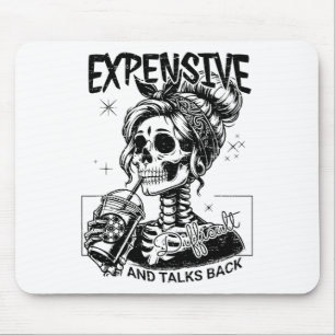 Expensive Difficult And Talks Back Mothers Day Mouse Pad