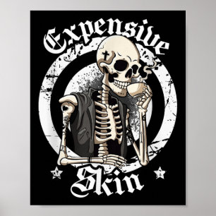 Expensive Skin Funny Ink Artist Inked Local Tattoo Poster
