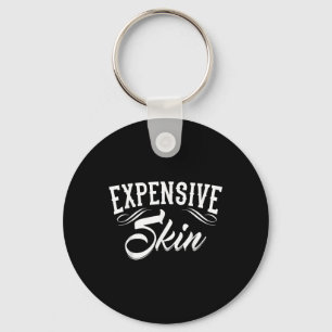 Expensive Skin Tattoo Artist Tattooist Tattooed Pi Keychain