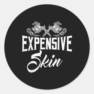 Expensive Skin Tattoo Lover Inking Machine Artist Classic Round Sticker