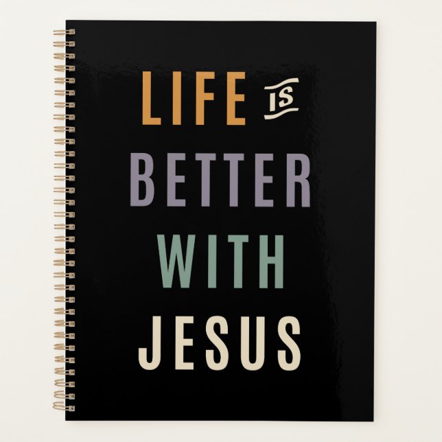 Experience Joy - Life is Better With Jesus Design Planner (Front)