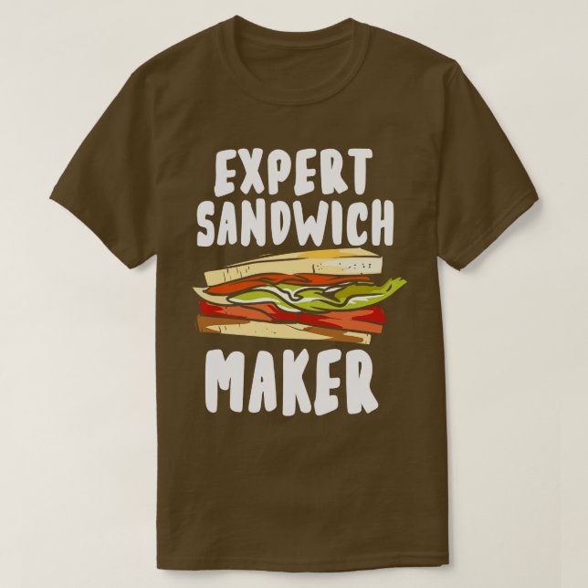 Expert Sandwich Maker T-Shirt (Design Front)