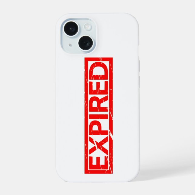 Expired Stamp iPhone 15 Case (Back)