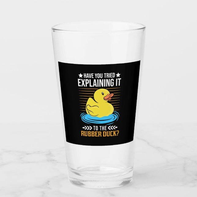 Explain It To The Rubber Duck Glass (Front)