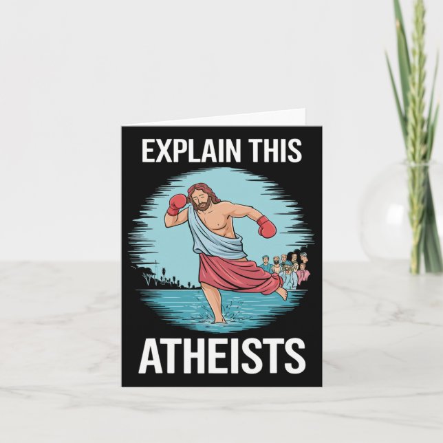 Explain This Atheists Jesus Boxing Gloves Funny Me Card (Front)