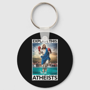 Explain This Atheists Jesus Boxing Gloves Funny Me Keychain