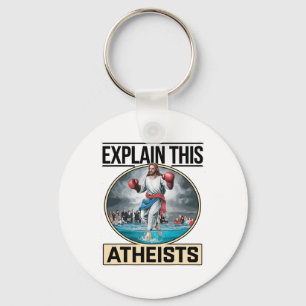 Explain This Atheists Jesus Boxing Gloves Funny Me Keychain