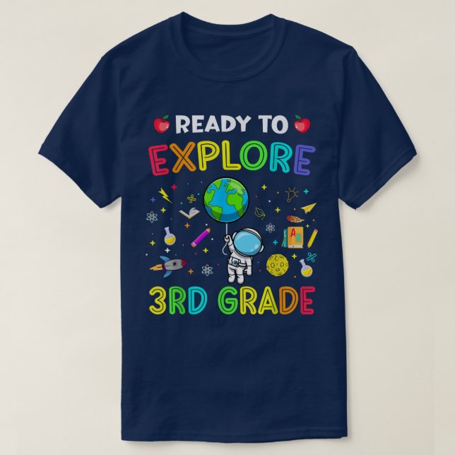 Explore 3rd Grade Back To School Astronaut Space E T-Shirt (Design Front)
