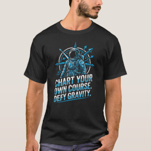Explore Beyond Shirt  Astronaut Motivation Graphic