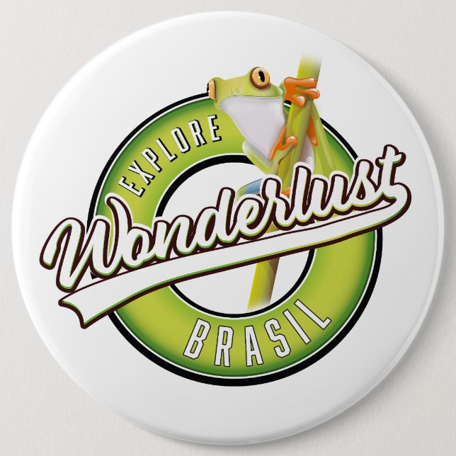 explore brazil wonderlust  6 inch round button (Front)