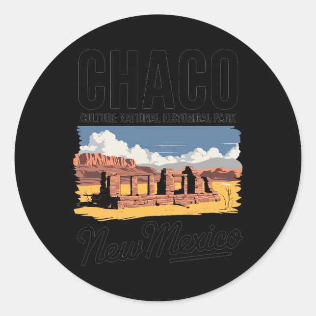 Explore Chaco Culture National Park New Mexico  Classic Round Sticker (Front)