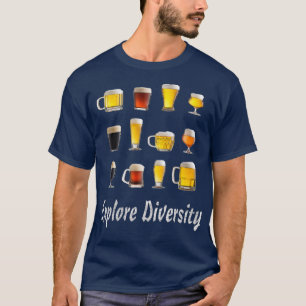 Explore Diversity Craft Beer Lovers Apparel Cool T-Shirt