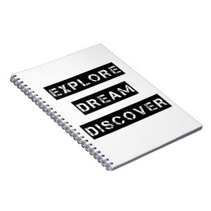 Explore Dream Discover Notebook
