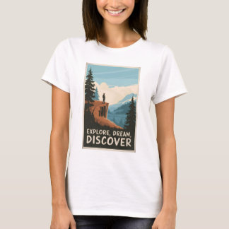 Explore dream discover T-Shirt