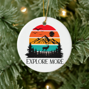 Explore More Mountain Nature Adventure Outdoor Ceramic Ornament