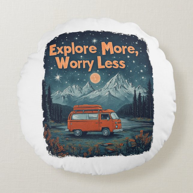 Explore More, Worry Less Round Pillow (Front)