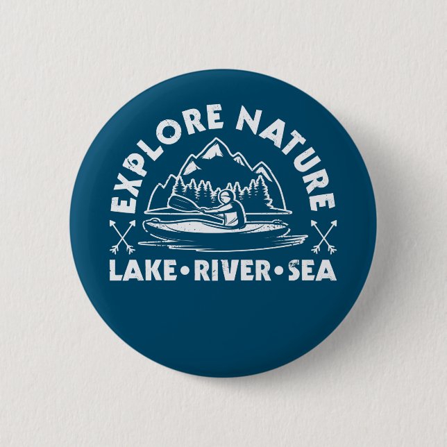 Explore Nature: Kayaking Adventures 2 Inch Round Button (Front)