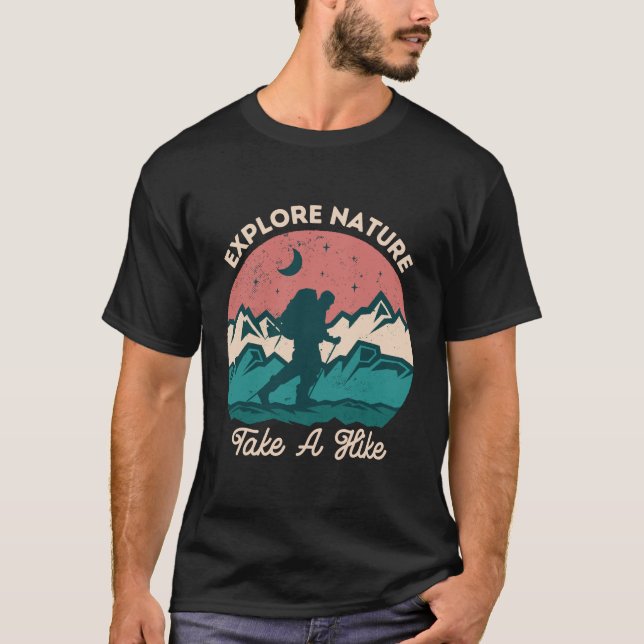 Explore Nature Take A Hike T-Shirt (Front)