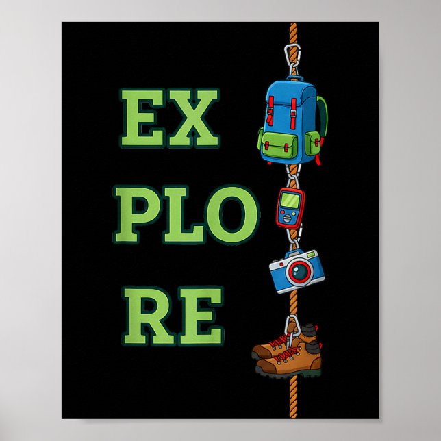 Explore outdoor adventure hiking climbing rope poster (Front)