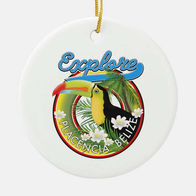 Explore Placencia Belize travel logo Ceramic Ornament (Front)