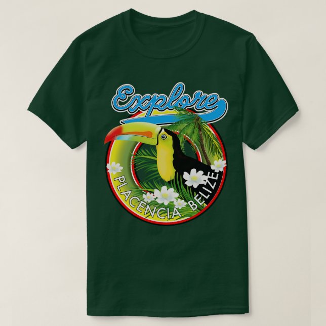 Explore Placencia Belize travel T-Shirt (Design Front)