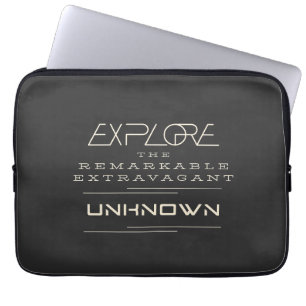 Explore Remarkable Extravagant Unknown Quote Laptop Sleeve