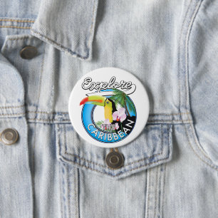 Explore the Caribbean travel patch. 3 Inch Round Button