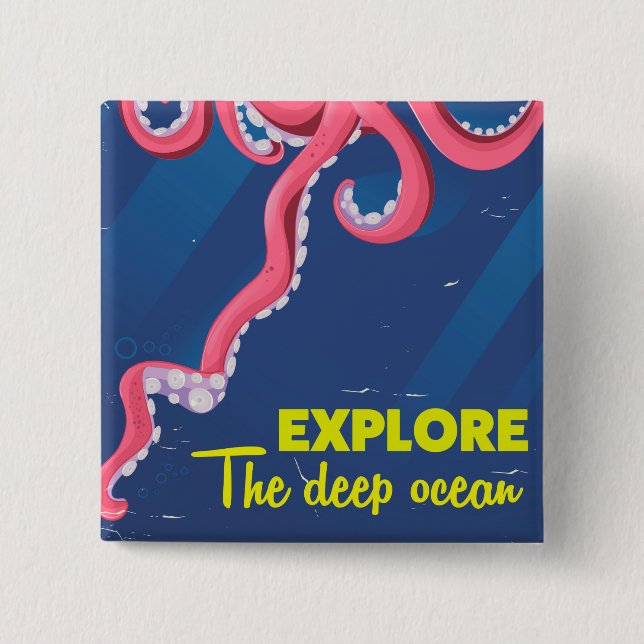 Explore the Deep Ocean 2 Inch Square Button (Front)