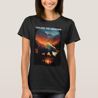 Explore The Unknown bear hiking camping mountains T-Shirt