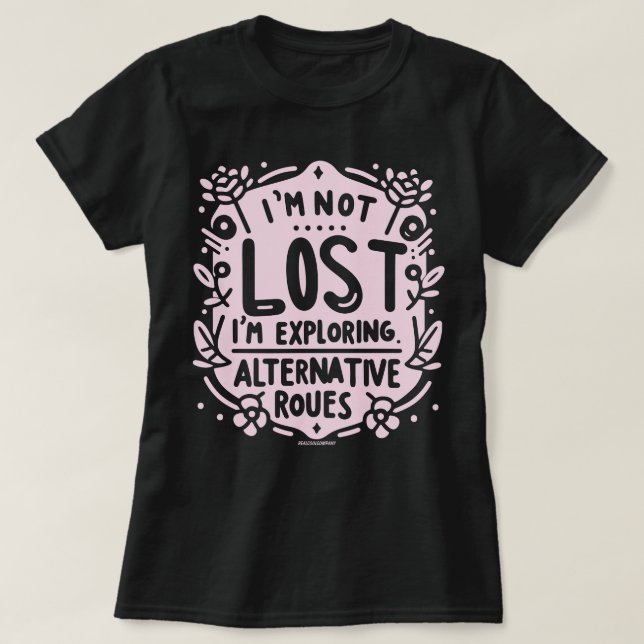 Exploring Alternative Routes Cute Women's T-Shirt  (Design Front)