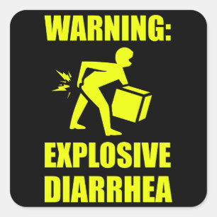 Explosive Diarrhea Square Sticker