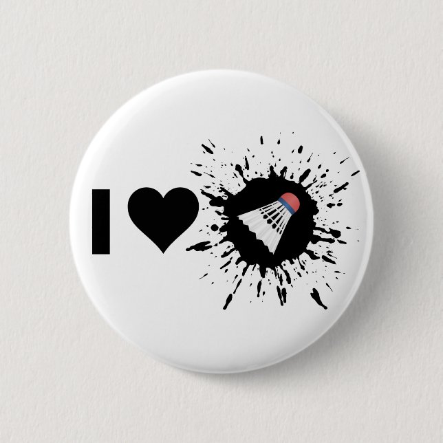Explosive I Love Badminton 2 Inch Round Button (Front)