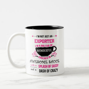 Exporter Wonderful Awesome Sassy  Two-Tone Coffee Mug