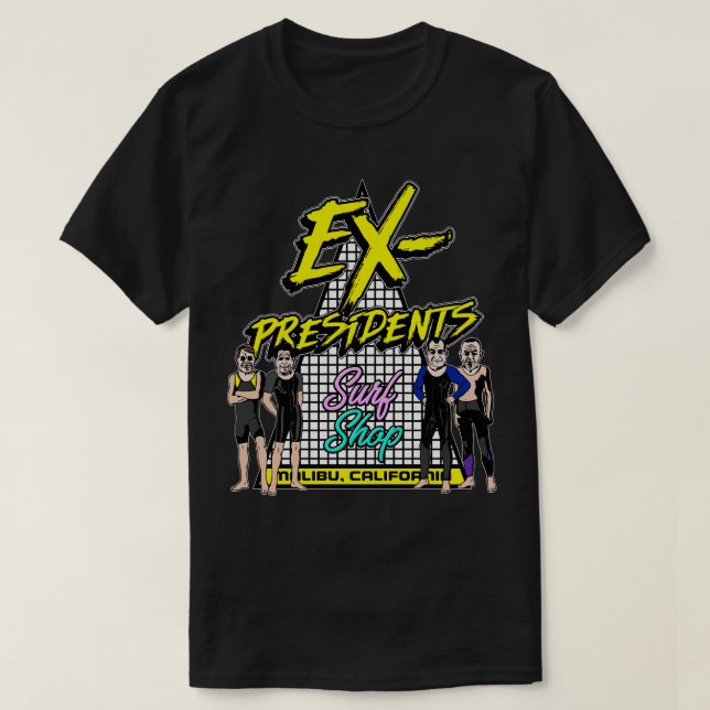 ExPresidents Surf Shop T-Shirt (Design Front)