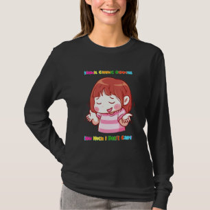 Express How Much I Don't Care Funny Sarcasm Quote T-Shirt