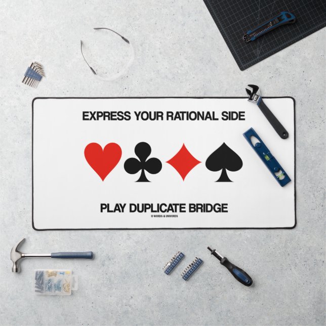 Express Your Rational Side Play Duplicate Bridge Desk Mat (Workstation)