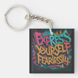 Express Yourself Fearlessly Keychain
