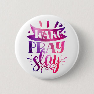 Express Yourself - Wake Pray Slay - Pink 2 Inch Round Button