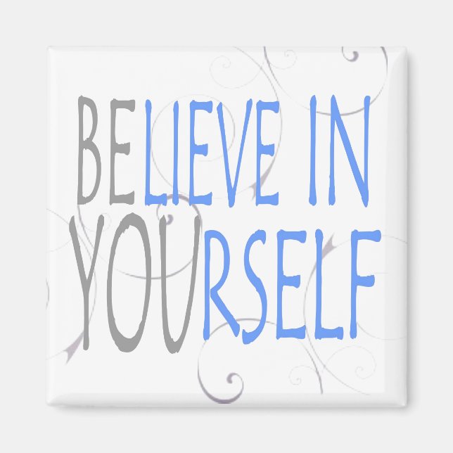 expression-believe in yourself magnet (Front)