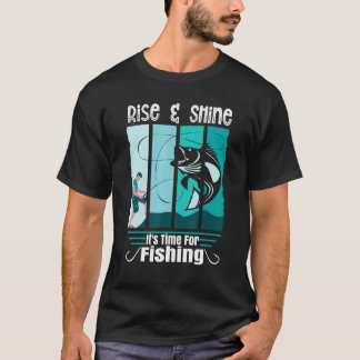 Expression Rise & Shine It Is Time For Fishing Ang T-Shirt