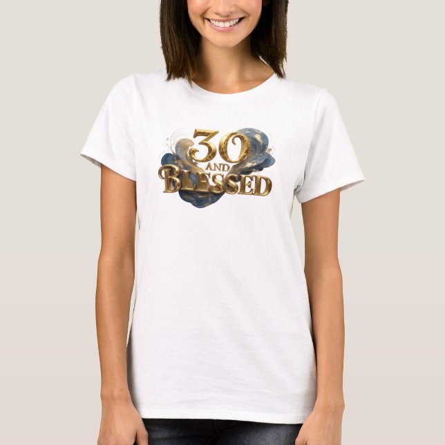 Expressive 30 AND BLESSED Visual Design T-Shirt (Front)