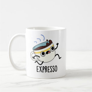 Expresso Funny Running Coffee Pun  Mug