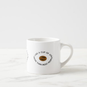 Expresso J'aime une tasse de joe plus...   Drôle Slogans de