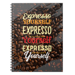 Expresso Yourself Coffee Notebook