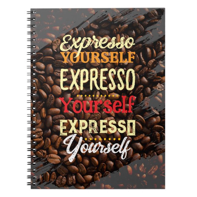 Expresso Yourself Coffee Notebook (Front)